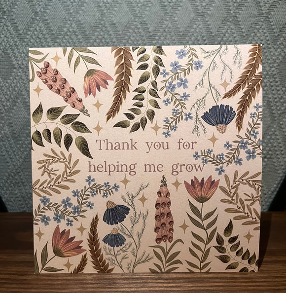 ‘Thank you for helping me grow’ greetings card